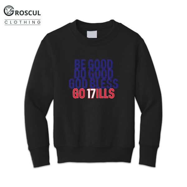 Be Good Do Good God Bless and Go 17ills Josh Allen Buffalo Bills 2025 Shirt 4
