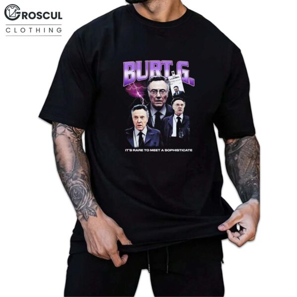 Burt Goodman It's Rare To Meet A Sophisticate Shirt
