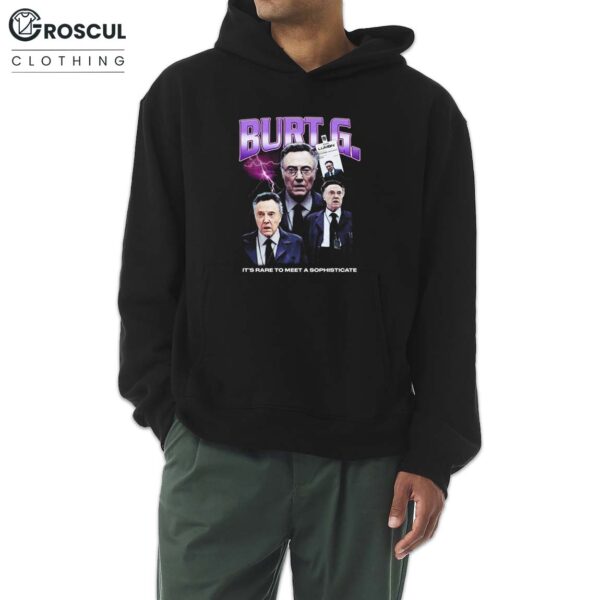 Burt Goodman It's Rare To Meet A Sophisticate Shirt