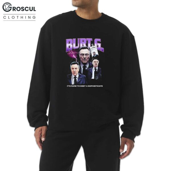 Burt Goodman It's Rare To Meet A Sophisticate Shirt