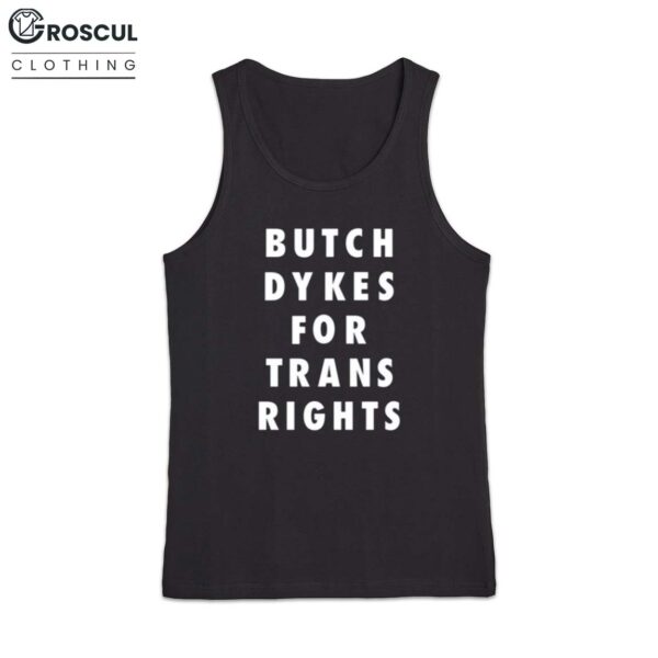 Butch Dykes For Trans Rights Shirt 3