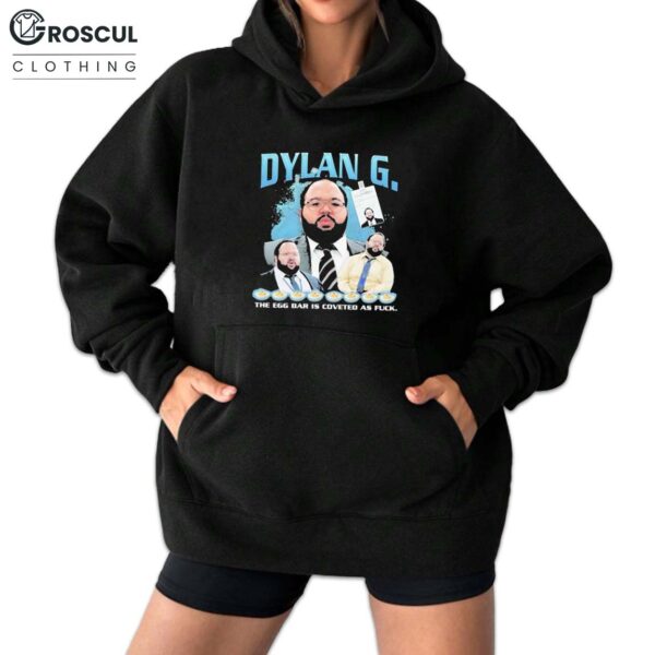 Dylan George Rap The Egg Bar Is Coveted As Fuck Shirt
