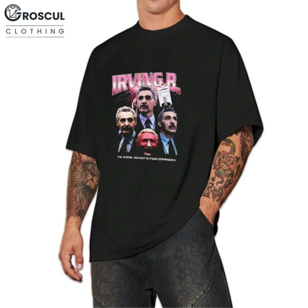 Irving Bailiff Hi Kid What's For Dinner Shirt
