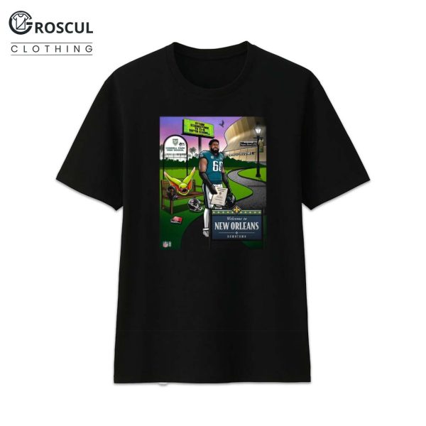 Jordan Mailata Welcome To New Orleans Downtown Poster Shirt 1 1