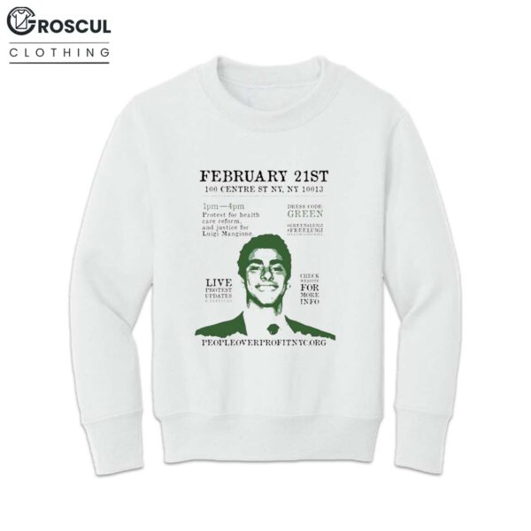 Luigi Mangione Free Luigi Protest Updates Feb 21 Live Shirt