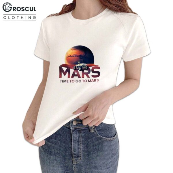 Time to Go to Mars Shirt