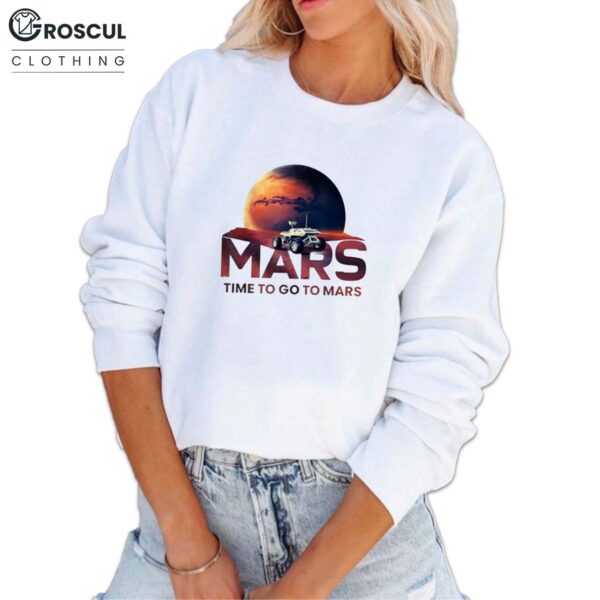 Time to Go to Mars Shirt