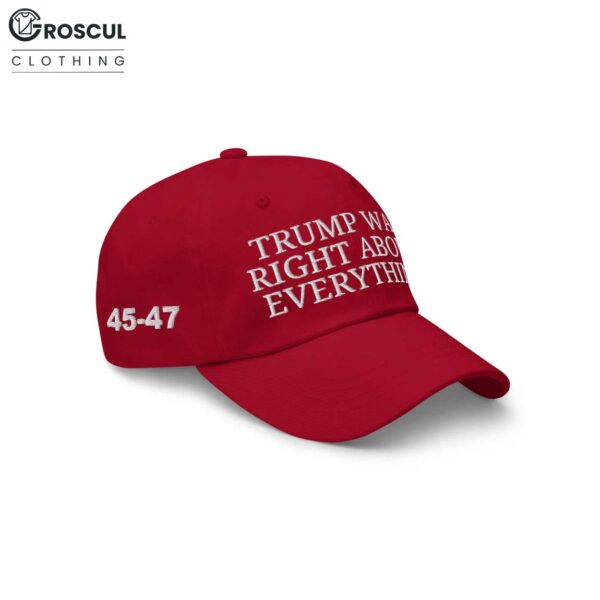Trump Was Right About Everything Hat 2025