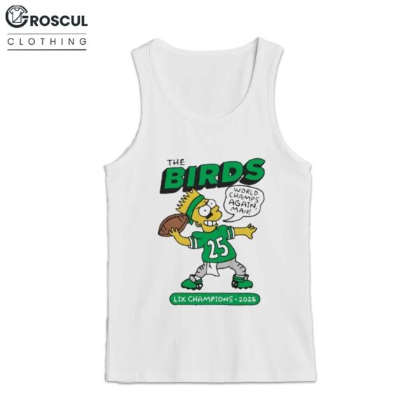 World Champs Again The Birds White Shirt 3
