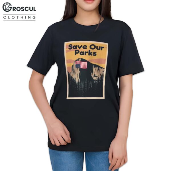 Yosemite Protest Save Our Parks Shirt
