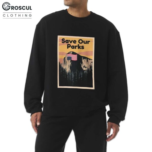 Yosemite Protest Save Our Parks Shirt