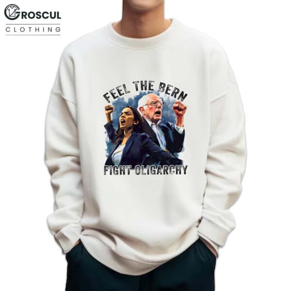 Bernie Sanders and Alexandria Feel The Bern Fight Oligarchy Shirt 4