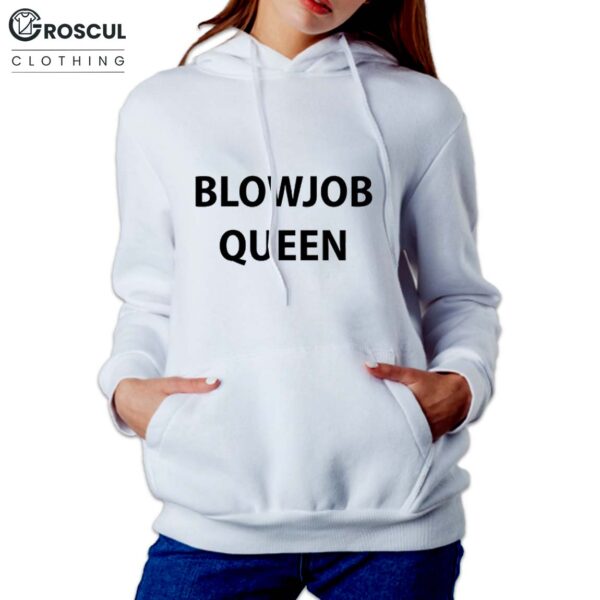 Blowjob Queen Shirt