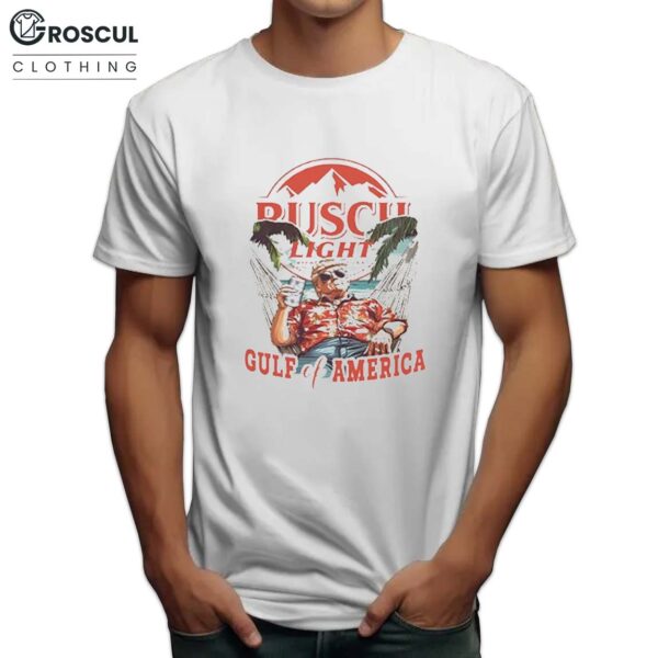 Busch Light Gulf Of America Trump Shirt