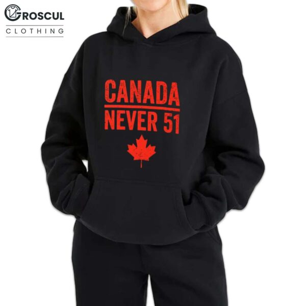 Canada Never 51 Shirt