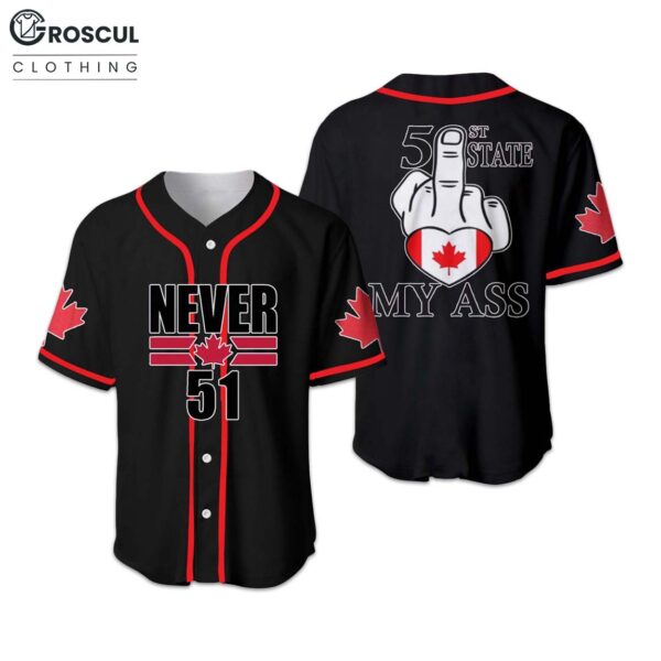 Canada Never 51st My Ass Baseball Jersey