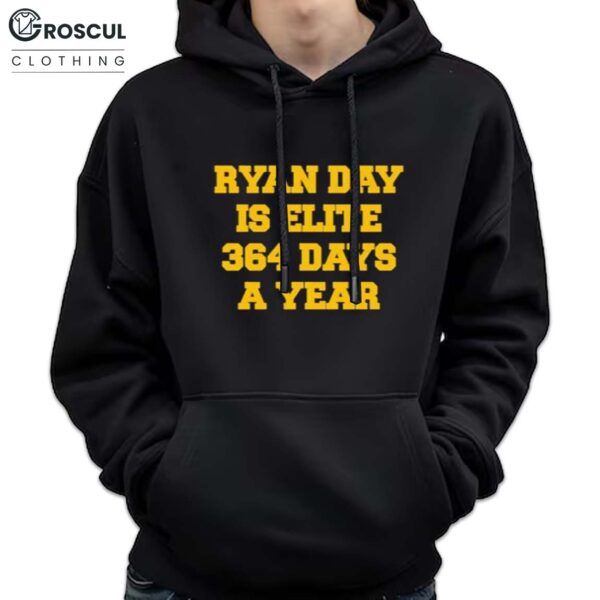 Dave Portnoy Ryan Day Is Elite 364 Days A Year Shirt