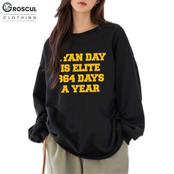 Dave Portnoy Ryan Day Is Elite 364 Days A Year Shirt