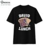 David Lunch Shirt