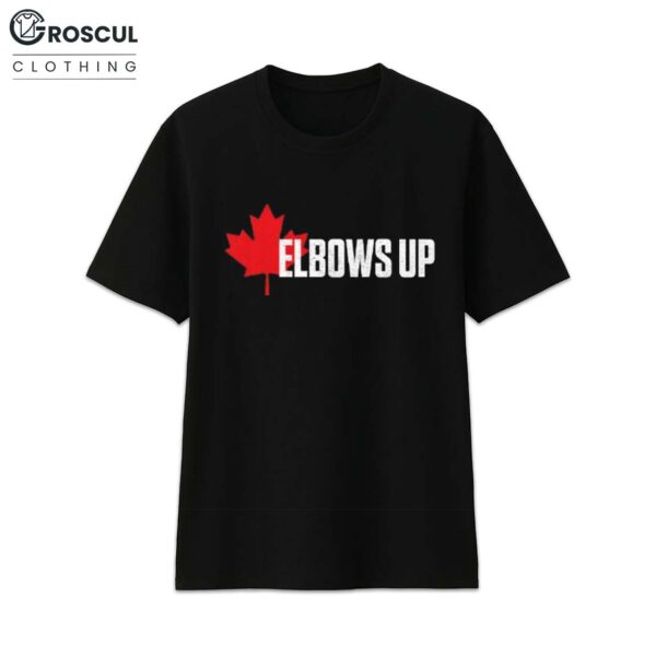 Elbows Up Canada Shirt