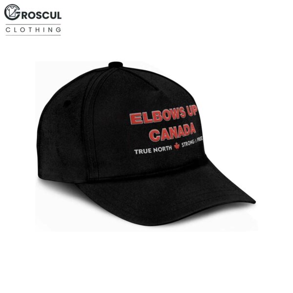 Elbows Up Canada True North Strong And Free Hat