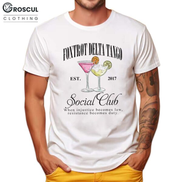 Foxtrot Delta Tango Social Club Anti-Trump Shirt