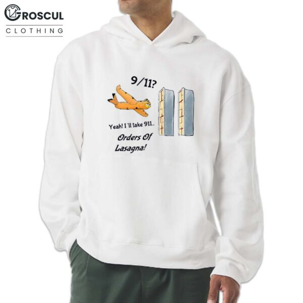 Garfield 911 Yeah I’ll Take 911 Orders Of Lasagna Shirt