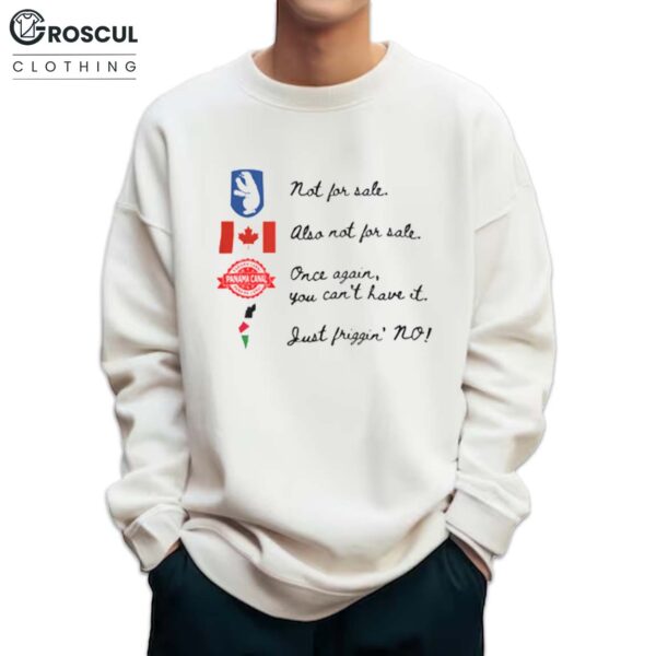 Greenland Not For Sale Canada Also Not For Sale Shirt 4