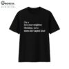 I'm A Love Your Neighbor Christian, Not A Storm The Capitol Kind Shirt