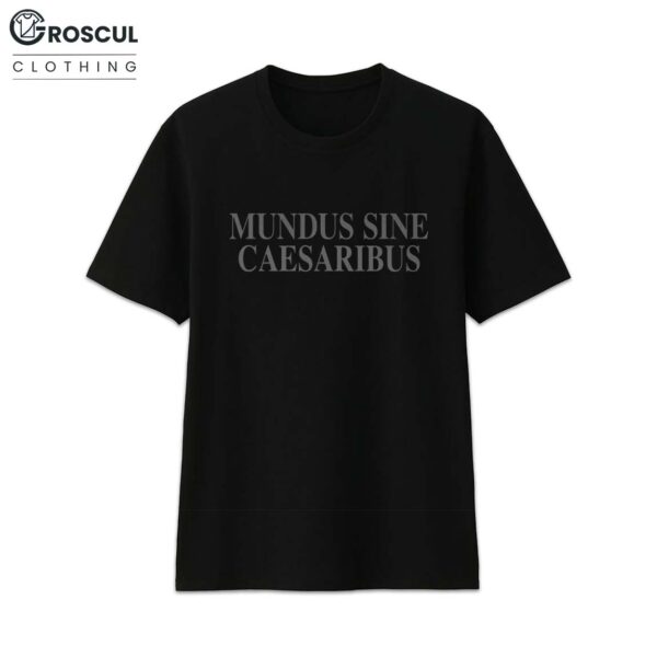 Jay Graber Wearing Mundus Sine Caesaribus Shirt