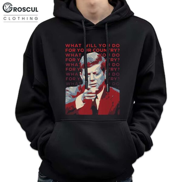 John F Kennedy What Will You Do Shirt