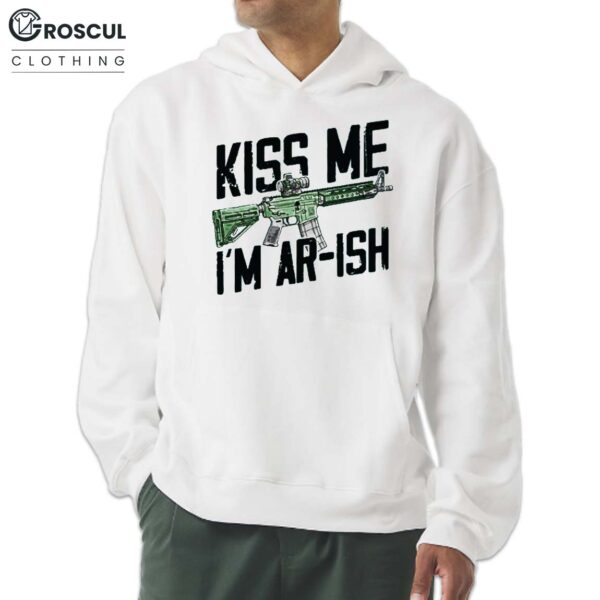 Kiss Me I'm Ar-ish Shirt