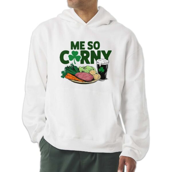 Me So Corny Beer Corned Beef And Cabbage St Patrick’s Day Shirt