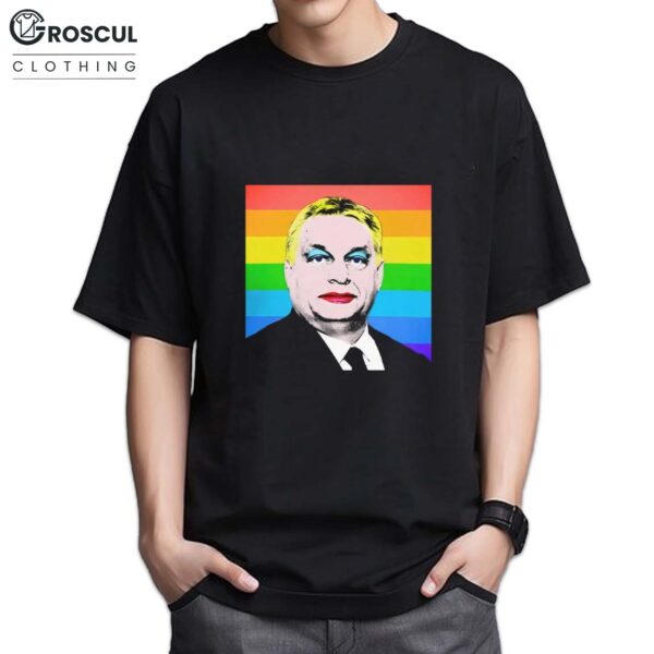 Orbán Viktor LGBT Pride Shirt