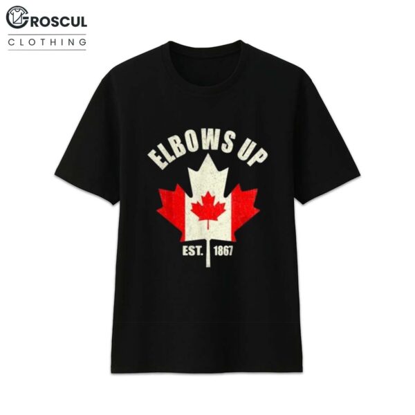 Proud Canadian Strong Elbows Up Est 1867 Shirt