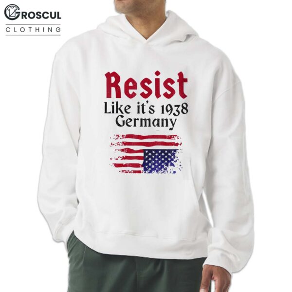 Resist Like It's Germany Flag Shirt