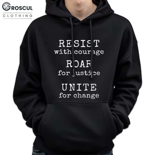 Resist With Courage Anti-Trump Hoodie