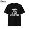 Robert Martin Bombing Kids Is Not Self Defense Shirt