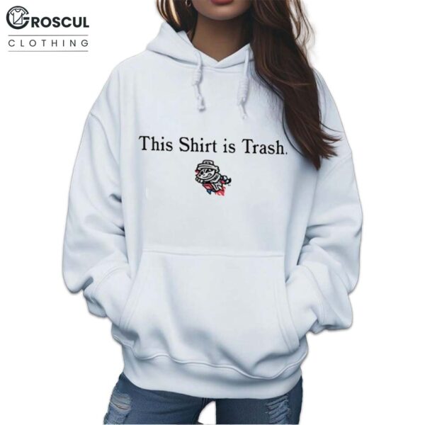 Rocket City Trash Pandas This Shirt Is Trash Hoodie