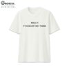 Rule #1 Fuck What They Think Shirt