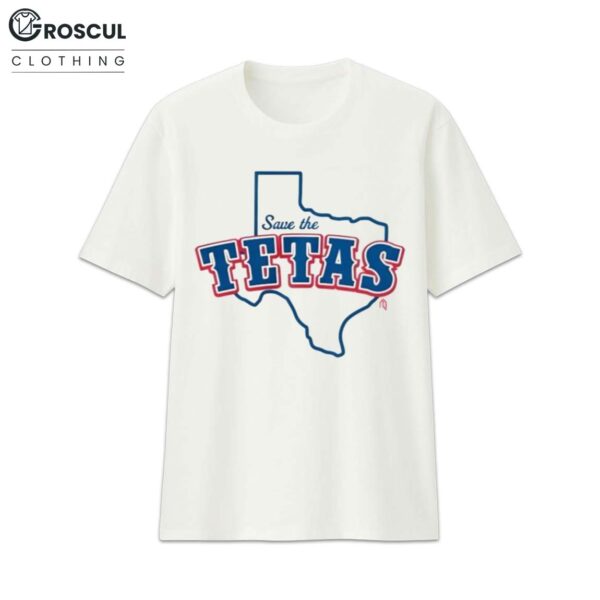 Save The Tetas Shirt