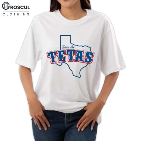 Save The Tetas Shirt