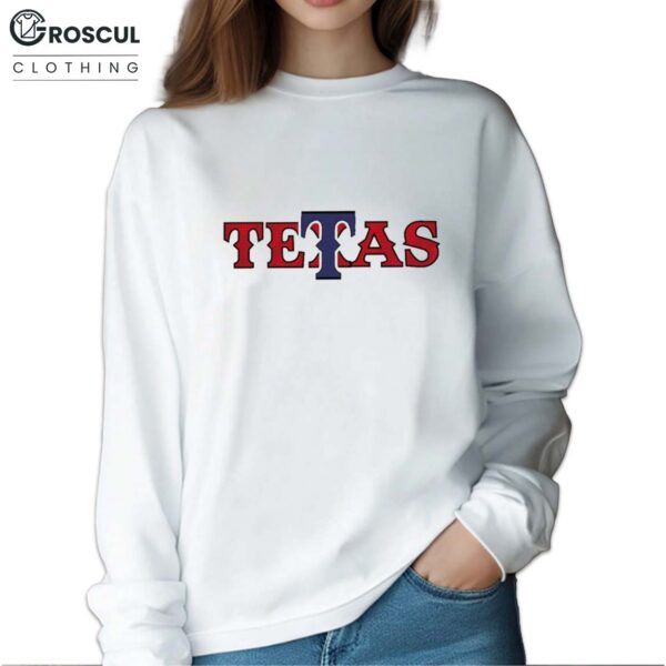 Texas Rangers teTas Shirt 6 Texas Rangers teTas Sweatshirt
