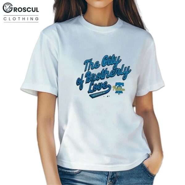 The City Of Brotherly Love Phillies Shirt