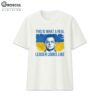 Volodymyr Zelensky This Is What A Real Leader Looks Like Shirt