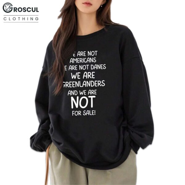 We Are Greenlanders We Are Not for Sale Shirt 4