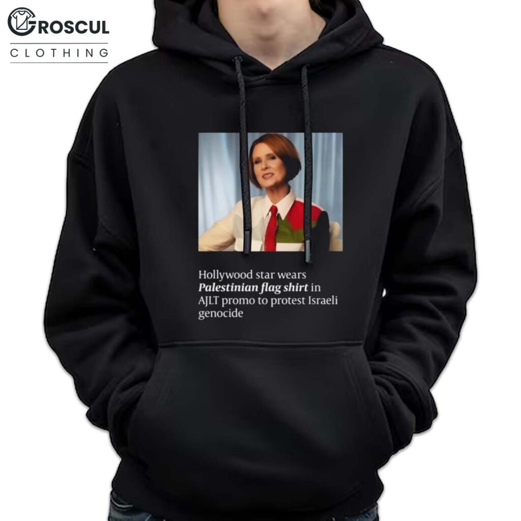 Cynthia Nixon Palestine Hollywood Star Palestinian Flag Shirt 3 Cynthia Nixon Palestine Hollywood Star Palestinian Flag Hoodie