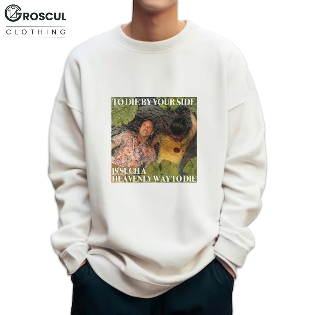 Rick Hatchett To Die By Your Side Shirt 4 Rick Hatchett To Die By Your Side Sweatshirt
