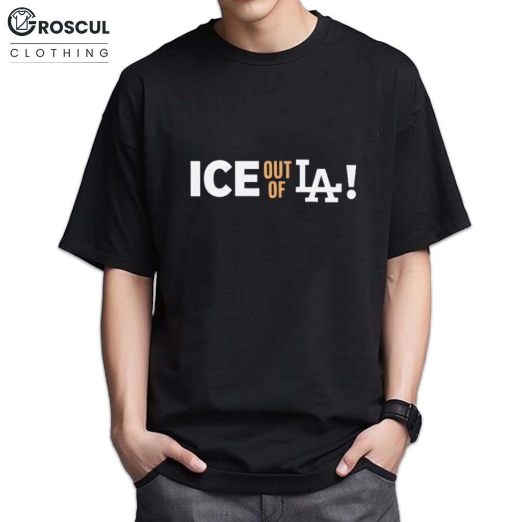 Support Los Angeles Ice Out Of La Shirt 2 Support Los Angeles Ice Out Of La Shirt